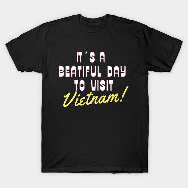 Vietnam.  Gift Ideas For The Travel Enthusiast. T-Shirt by Papilio Art